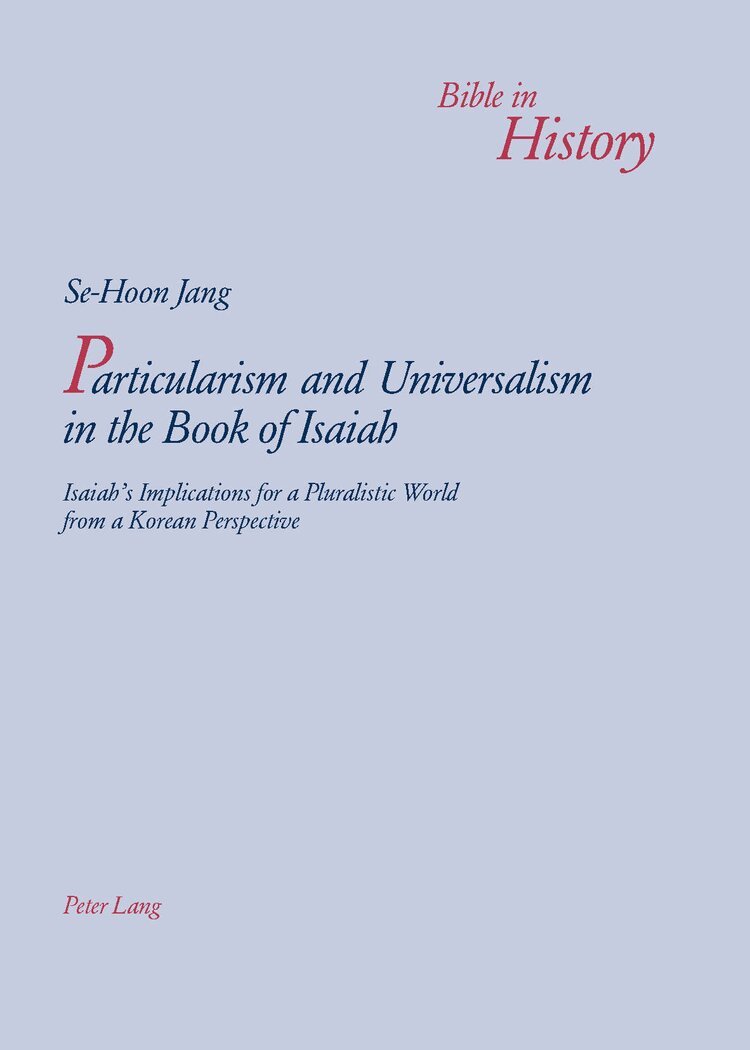 Se Hoon Jang - Particularism and Universalism in the Book of Isaiah, Häftad