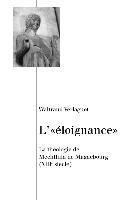 Waltraud Verlaguet - L'«Éloignance»: La Théologie de Mechthild de Magdebourg (XIII E Siècle), Häftad