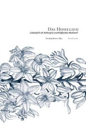 Ute Jung-Kaiser - Das Hohelied, Inbunden