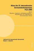 Akten des XI. Internationalen Germanistenkongresses Paris 2005- Germanistik im Konflikt der Kulturen