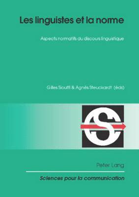 Alain Berrendonner, Denis Miéville, Gilles Siouffi, Agnès Steuckardt - Les Linguistes Et La Norme, Häftad
