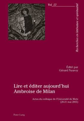 Gérard Nauroy - Lire Et Éditer Aujourd'hui Ambroise de Milan, Häftad