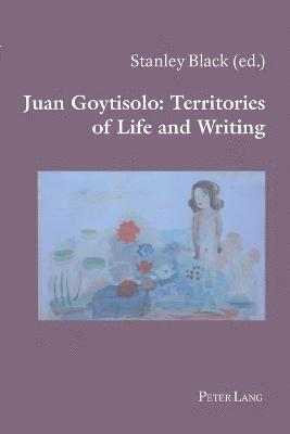 Juan Goytisolo: Territories of Life and Writing av Stanley Black