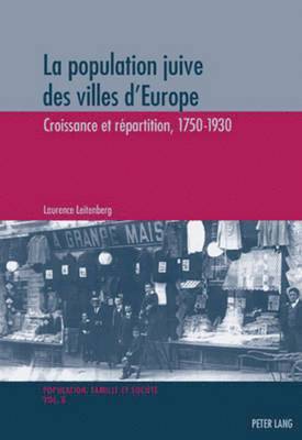 Laurence Leitenberg, Michel Oris - La Population Juive Des Villes d'Europe, Häftad