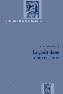 Catherine Mayaux, Michel Erman - Le Goût Dans Tous Ses États, Häftad