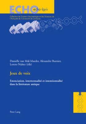 Anne Bielman, Regula Frei-Stolba, Danielle Van Mal-Maeder, Alexandre Burnier, Loreto Nuñez - Jeux de Voix, Häftad