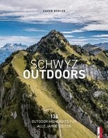 Xaver Büeler - Schwyz Outdoors, Inbunden