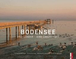Christof Sonderegger, Harald Derschka, Wolfgang Scheffknecht, Stefan Sonderegger - Bodensee, Inbunden