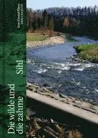 Jean-Daniel Blanc - Die wilde und die zahme Sihl, Inbunden. Tillgänglighet: Lägg i varukorg