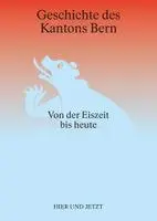 Christian Lüthi - Geschichte des Kantons Bern, Inbunden. Tillgänglighet: Lägg i varukorg