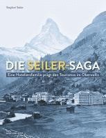 Stephan Seiler - Die Seiler-Saga, Inbunden