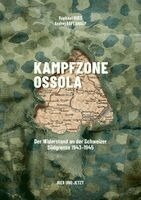 Raphael Rues, Andrej Abplanalp - Kampfzone Ossola, Inbunden