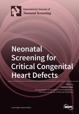 Neonatal Screening for Critical Congenital Heart Defects