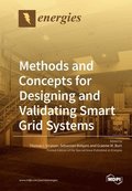 Methods and Concepts for Designing and Validating Smart Grid Systems