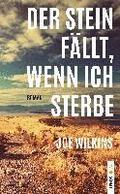 Der Stein f�llt, wenn ich sterbe