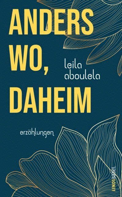 Leila Aboulela - anderswo, daheim, E-bok