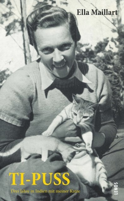 Ella Maillart - Ti-Puss, E-bok