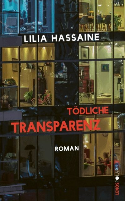 Lilia Hassaine - Todliche Transparenz, E-bok