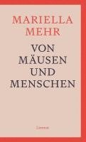 Mariella Mehr - Von Mäusen und Menschen, Häftad