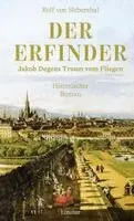 Rolf von Siebenthal - Der Erfinder, Inbunden. Tillgänglighet: Lägg i varukorg