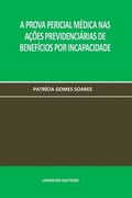 A Prova Pericial Mdica NAS Aes Previdencirias de Benefcios Por Incapacidade