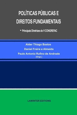 Daniel Freire E Almeida, Paulo Antonio Rufino de Andrade, Alder Thiago Bastos - POLÍTICAS PÚBLICAS E DIREITOS FUNDAMENTAIS - Principais diretrizes do V CONGREFAC, Häftad