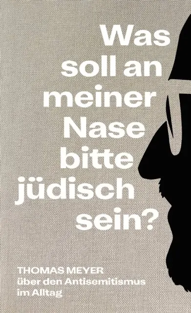 Thomas Meyer - Was soll an meiner Nase bitte jüdisch sein?, E-bok. Tillgänglighet: Lägg i varukorg