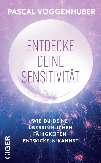 Voggenhuber Pascal - Entdecke deine Sensitivität, E-bok