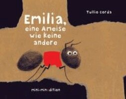 Tullio Corda - EMILIA, eine Ameise wie keine andere, Inbunden