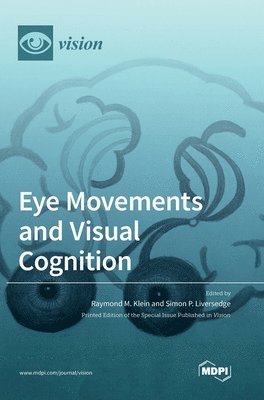 Eye Movements and Visual Cognition, Inbunden