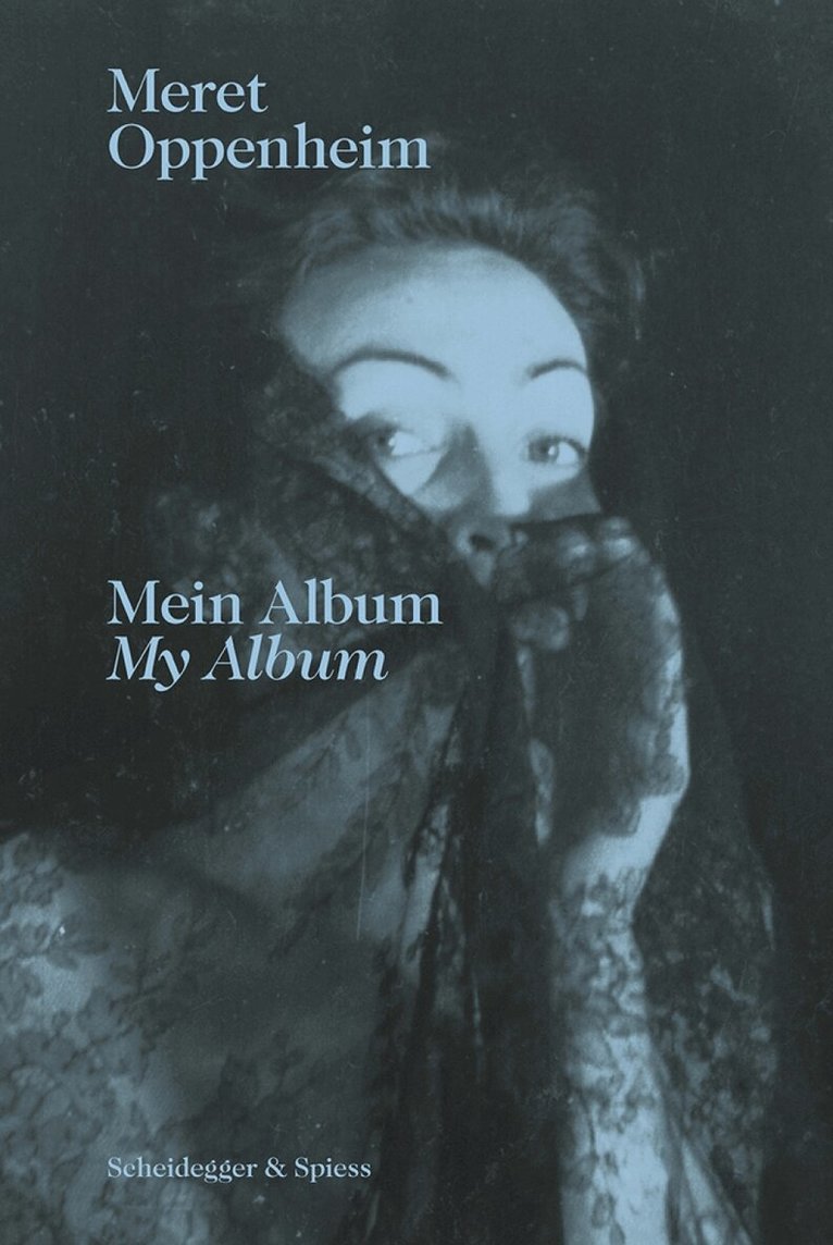 Lisa Wenger, Martina Corgnati - Meret Oppenheim – My Album, Häftad
