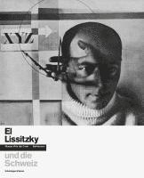 Carole Haensler - El Lissitzky und die Schweiz, Inbunden
