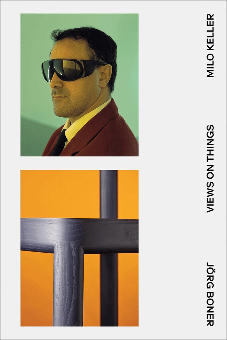 Jörg Boner, Milo Keller, Anniina Koivu - Views on Things, Häftad. Tillgänglighet: Lägg i varukorg