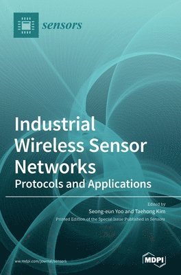 Industrial Wireless Sensor Networks, Inbunden
