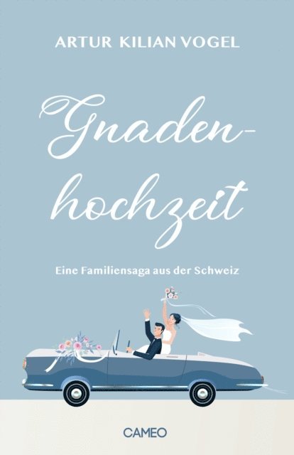 Artur Kilian Vogel - Gnadenhochzeit, E-bok