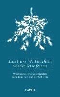 Joe Fuchs - Lasst uns Weihnachten wieder leise feiern, Inbunden