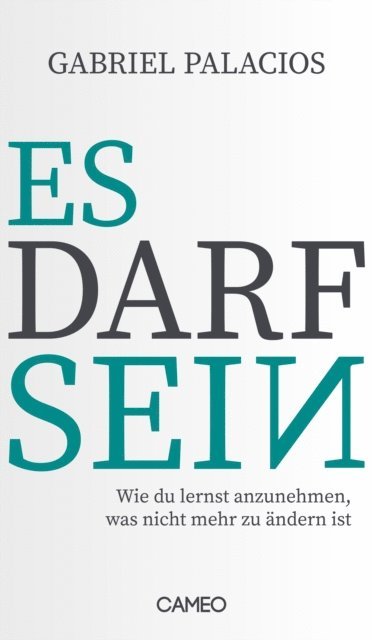 Gabriel Palacios - Es darf sein, E-bok