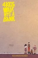 4 Kids walk into a bank SC