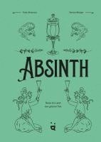 Tania Brasseur Wibaut - Absinth, Inbunden