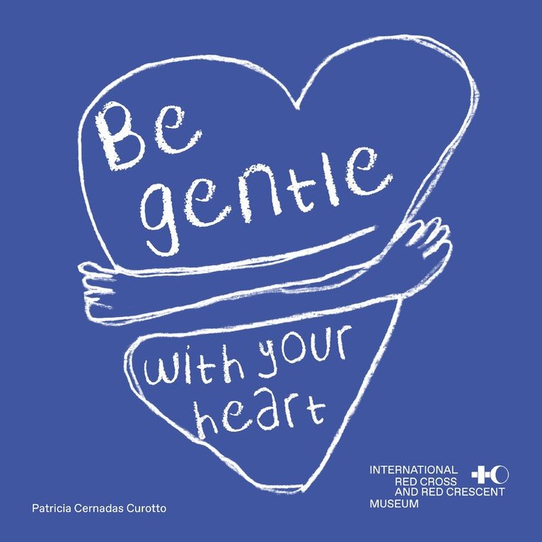 Patricia Cernadas Curotto - Be Gentle with Your Heart, Inbunden