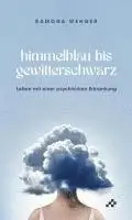 Ramona Wenger - Himmelblau bis gewitterschwarz, Inbunden. Tillgänglighet: Lägg i varukorg