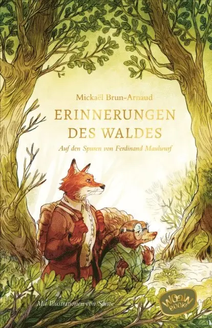 Mickael Brun-Arnaud - Erinnerungen des Waldes: Auf den Spuren von Ferdinand Maulwurf, E-bok. Tillgänglighet: Lägg i varukorg