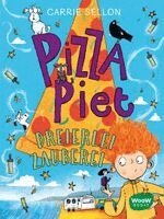 Carrie Sellon - Pizza Piet: Dreierlei Zauberei, Inbunden