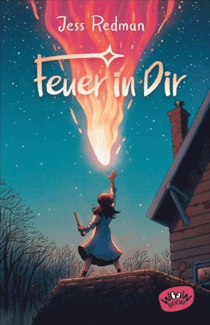Jess Redman - Feuer in Dir, E-bok