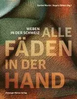 Gerlind Martin, Regula Zähner - Alle Fäden in der Hand, Inbunden. Tillgänglighet: Lägg i varukorg