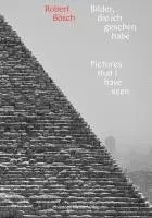 Robert Bösch - Pictures that I have seen, Inbunden. Tillgänglighet: Lägg i varukorg