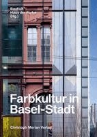 Luzia Borer, Isabel Haupt, Britta Hentschel, Simeon Jankovic, Karin Rey, Camille Schneider, Silvio Schubiger, Marcella Wenger-Di Gabriele, Stefanie Wettstein, Baukult - Freiwillige Basler Denkmalpflege, Haus der Farbe - Farbkultur in Basel-Stadt, Inbunden. Tillgänglighet: Lägg i varukorg