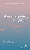 Azizullah Ima, Andreas Neeser - Morgengrauengewässer, Inbunden. Tillgänglighet: Lägg i varukorg