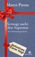 Marco Presta - Scrooge sucht den Superstar, Inbunden