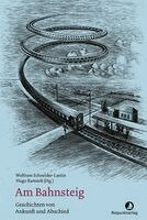 Wolfram Schneider-Lastin, Hugo Ramnek - Am Bahnsteig, Inbunden. Tillgänglighet: Lägg i varukorg